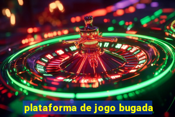 plataforma de jogo bugada